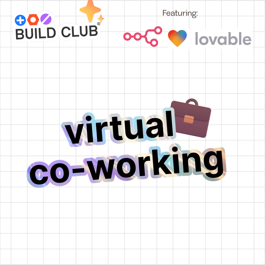 Monthly Virtual Co-working and Project Building